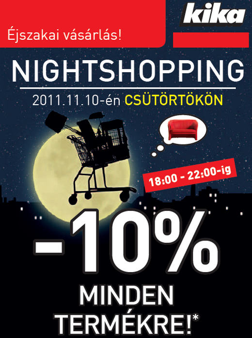 Éjszakai vásárlás november 10-én 18.00-tól 22.00-ig a kikában - 10% kedvezmény minden vásárlásra!